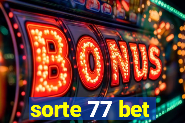 sorte 77 bet